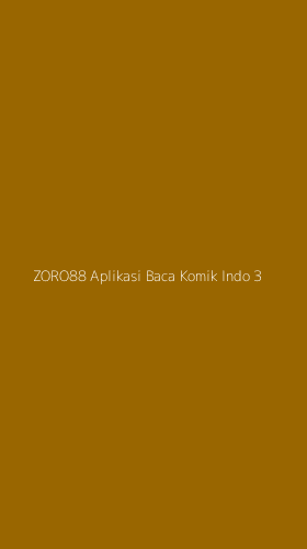Tampilan Antarmuka Aplikasi Zoro88 Aplikasi Baca Komik Indo - 3