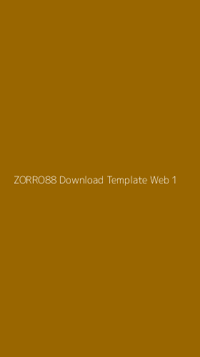 Tampilan Antarmuka Aplikasi Zorro88 Download Template Web - 1