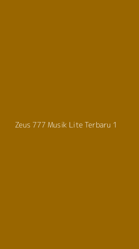 Tampilan Antarmuka Aplikasi Zeus 777 Musik Lite Terbaru - 1