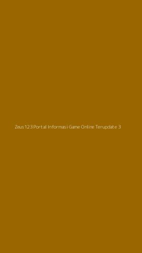 Tampilan Antarmuka Aplikasi Zeus123 Portal Informasi Game Online Terupdate - 3