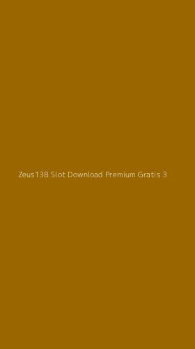 Tampilan Antarmuka Aplikasi Zeus138 Slot Download Premium Gratis - 3