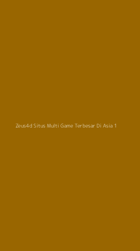 Tampilan Antarmuka Aplikasi Zeus4d Situs Multi Game Terbesar Di Asia - 1