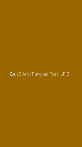 Tampilan Antarmuka Aplikasi Zeus5 Anti Rungkad Pasti Jp - 3