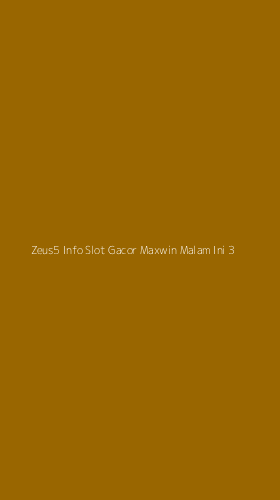Tampilan Antarmuka Aplikasi Zeus5 Info Slot Gacor Maxwin Malam Ini - 3
