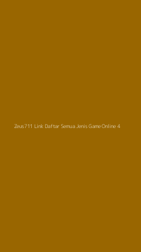 Tampilan Antarmuka Aplikasi Zeus711 Link Daftar Semua Jenis Game Online - 4
