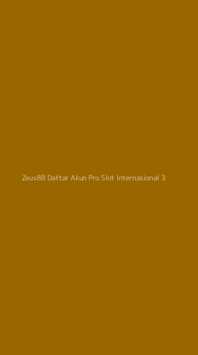 Tampilan Antarmuka Aplikasi Zeus88 Daftar Akun Pro Slot Internasional - 3