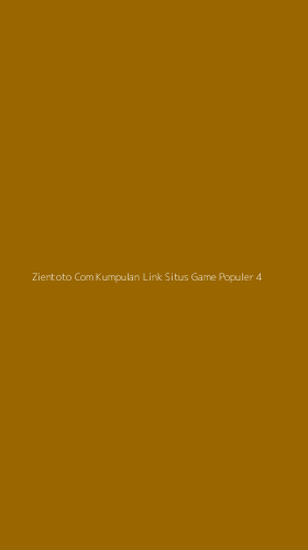 Tampilan Antarmuka Aplikasi Zientoto Com Kumpulan Link Situs Game Populer - 4