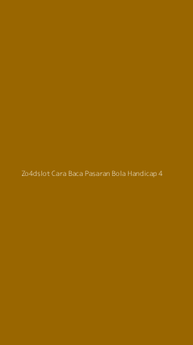 Tampilan Antarmuka Aplikasi Zo4dslot Cara Baca Pasaran Bola Handicap - 4