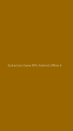 Tampilan Antarmuka Aplikasi Zodiactoto Game Rpg Android Offline - 4