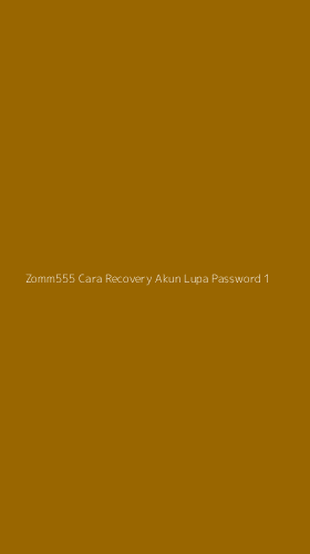 Tampilan Antarmuka Aplikasi Zomm555 Cara Recovery Akun Lupa Password - 1
