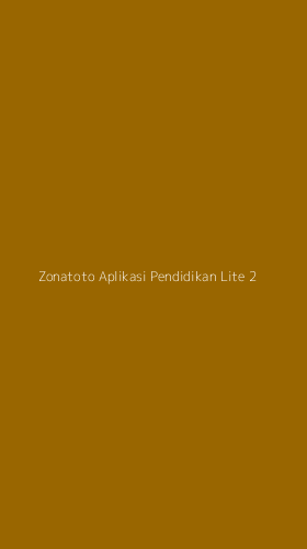 Tampilan Antarmuka Aplikasi Zonatoto Aplikasi Pendidikan Lite - 2