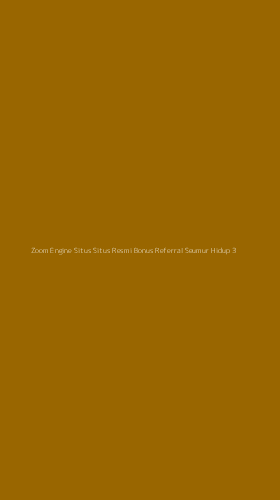 Tampilan Antarmuka Aplikasi Zoom Engine Situs Situs Resmi Bonus Referral Seumur Hidup - 3