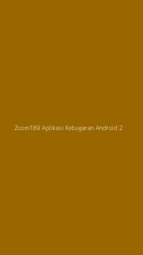 Tampilan Antarmuka Aplikasi Zoom189 Aplikasi Kebugaran Android - 2