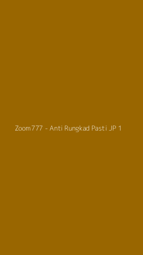 Tampilan Antarmuka Aplikasi Zoom777 - Anti Rungkad Pasti JP - 1