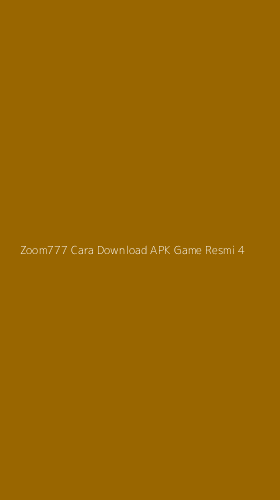Tampilan Antarmuka Aplikasi Zoom777 Cara Download Apk Game Resmi - 4