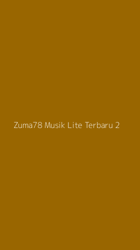 Tampilan Antarmuka Aplikasi Zuma78 Musik Lite Terbaru - 2