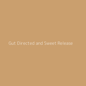 Gut Directed and Sweet Release