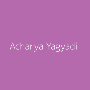 Acharya Yagyadi