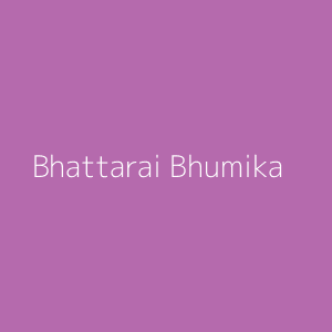 Bhattarai Bhumika