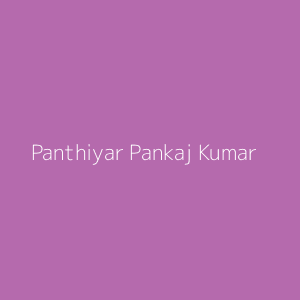 Panthiyar Pankaj Kumar