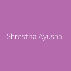 Shrestha Ayusha