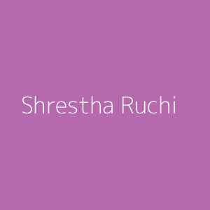 Shrestha Ruchi