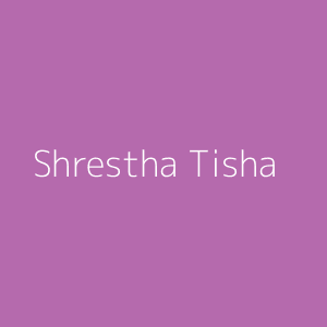 Shrestha Tisha