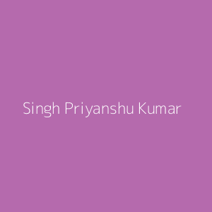 Singh Priyanshu Kumar