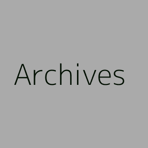 Archives Square placeholder image 300px