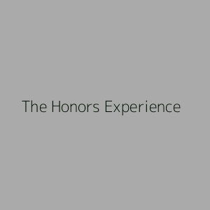 The Honors Experience Square placeholder image 300px