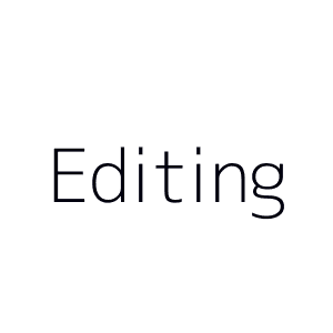 Editing