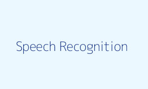 Speech Recognition