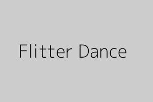 Flitter Dance