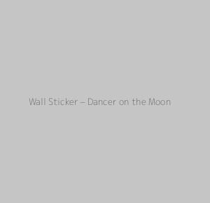 Wall Sticker - Dancer on the Moon