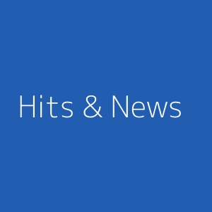 Hits & News