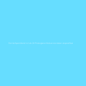 Fair Notdienst ist als 24 Stunden Notdienst immer ansprechbar