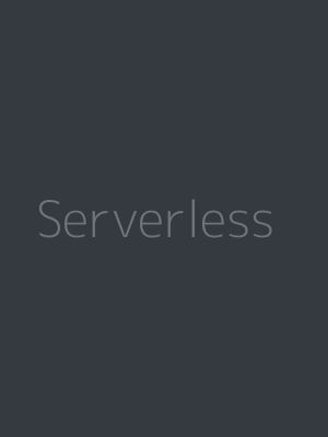Serverless