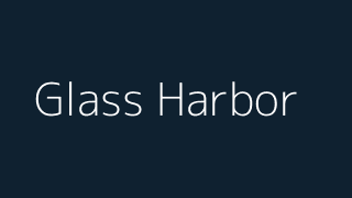 Glass Harbor