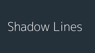Shadow Lines