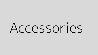 Accessories