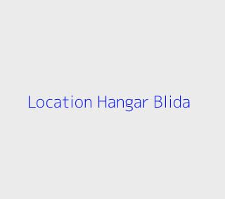 Location Hangar  Blida