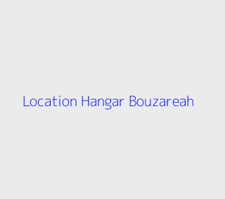 Location Hangar  Alger