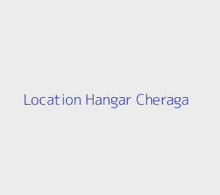 Location Hangar  Alger