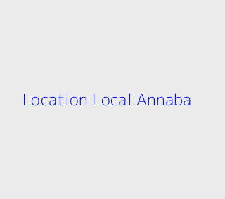 Location Local  Annaba