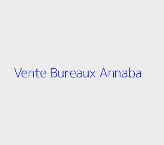 Vente Bureaux  Annaba