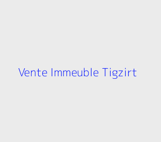 Vente Immeuble  Tizi-ouzou