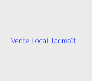 Vente Local  Tizi-ouzou