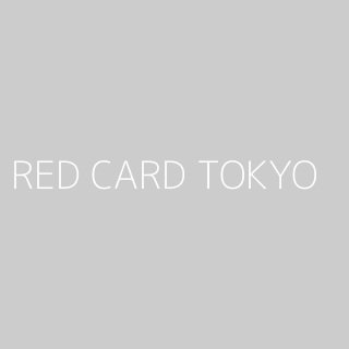RED CARD TOKYO