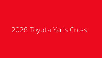 2026 Toyota Yaris Cross
