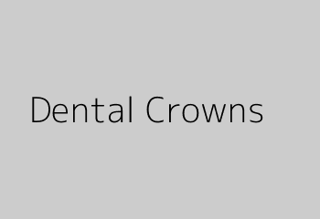 Dental Crowns & Implants